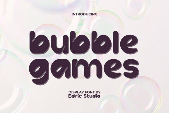 Bubble Games: A Playful Font for Modern Creations