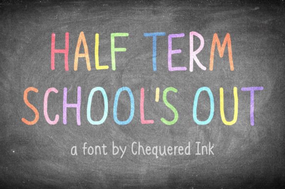 Half Term School's Out: Creative Font for Bold Designs