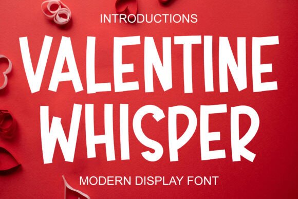 Valentine Whisper: A Bold Typeface for Impactful Designs